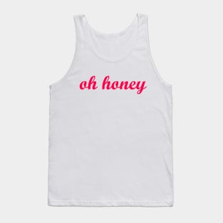 Oh Honey Tank Top